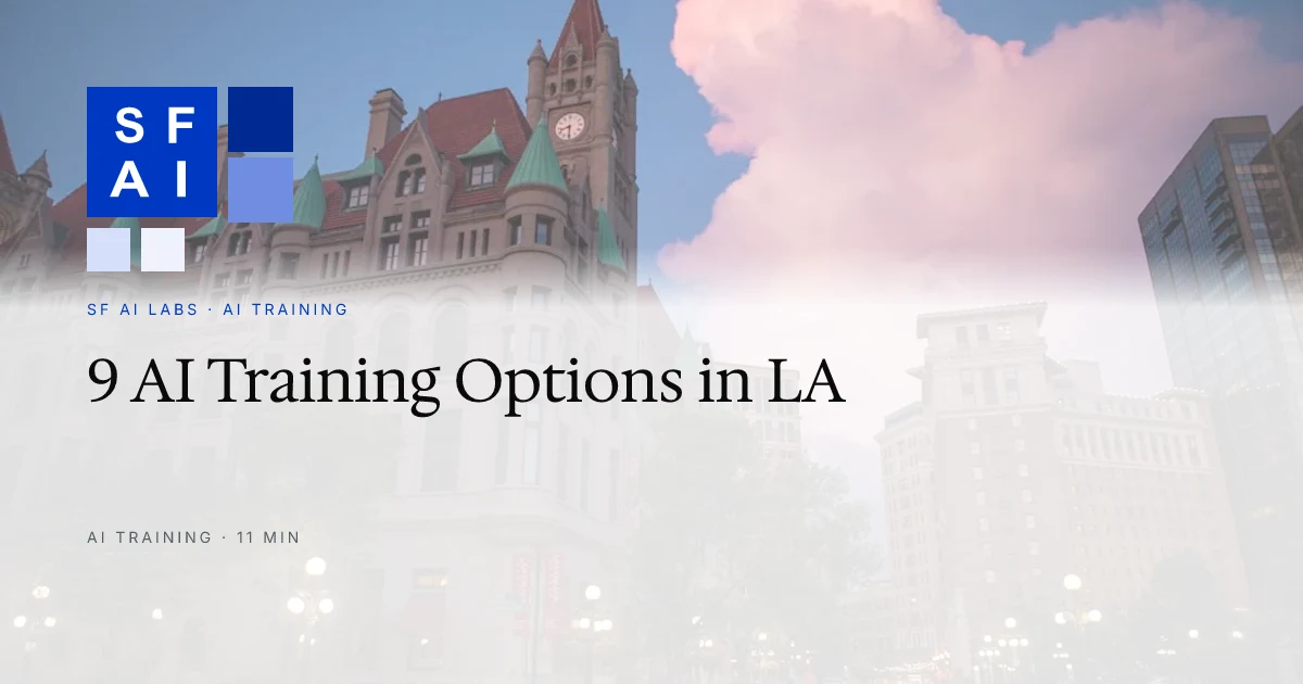 Best AI Training for Employees in Los Angeles: 9 Options Compared