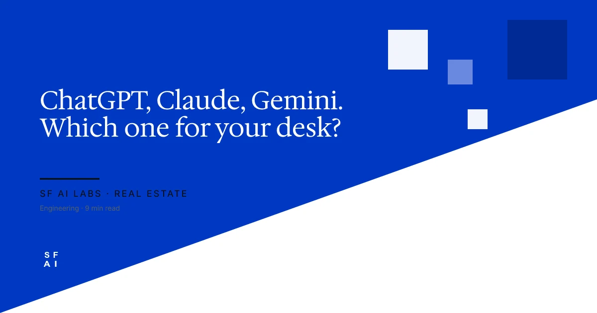 ChatGPT, Claude, and Gemini explained for real estate teams