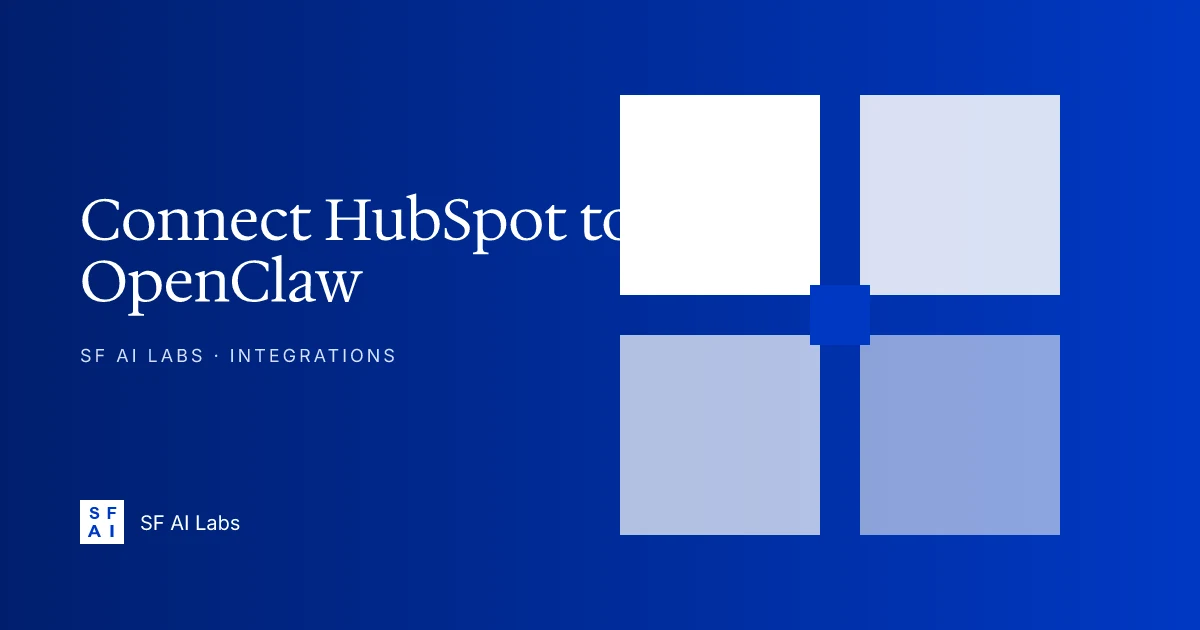 How to Connect HubSpot to OpenClaw: Automate Your CRM with AI