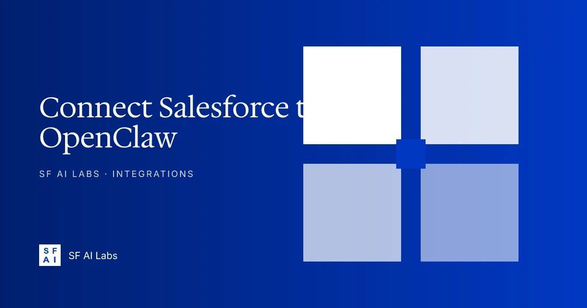 How to Connect Salesforce to OpenClaw: AI-Powered CRM Automation