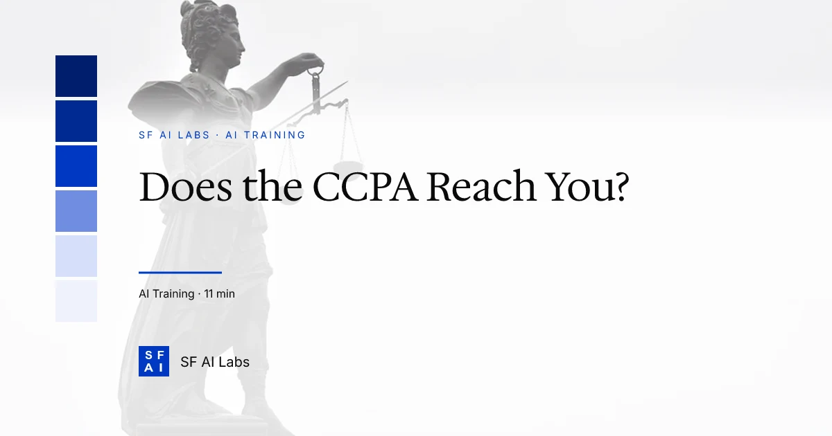 Does the CCPA Apply to My Small Business? A Plain-English Test Before Your Team Uses AI