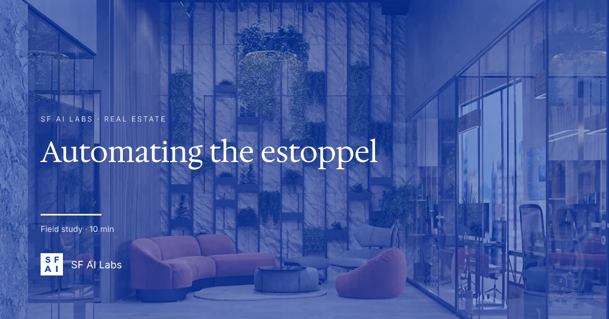 The Estoppel Playbook: Automating CRE's Most Tedious Document