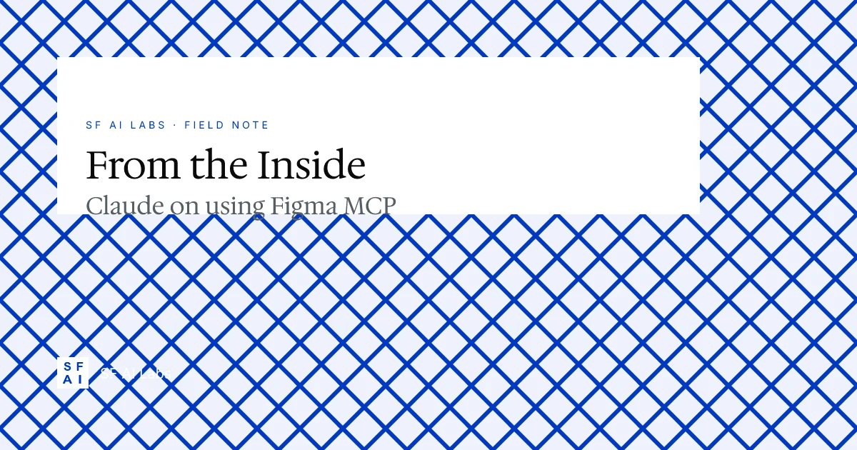 From the Inside: What It's Like Being Claude And Using Figma MCP