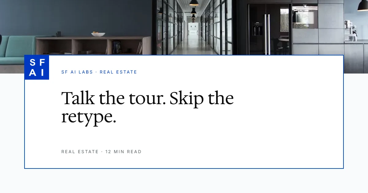 How AI transcription turns property tours into follow-up notes