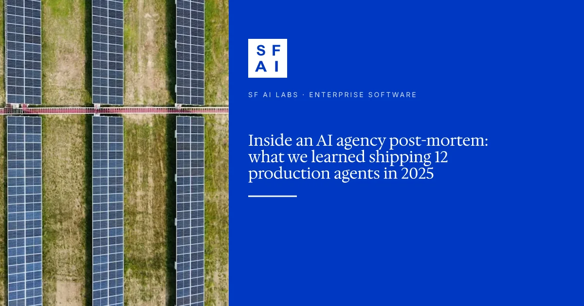 Inside an AI agency post-mortem: what we learned shipping 12 production agents in 2025