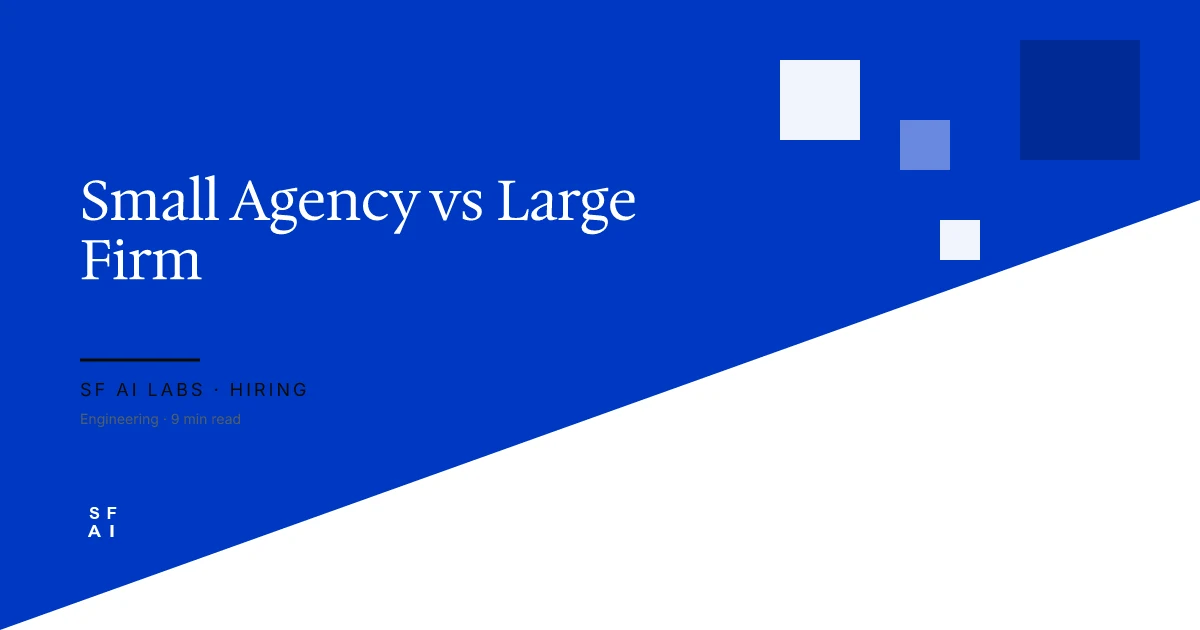 Small AI Agency vs Large Development Firm: Which to Choose