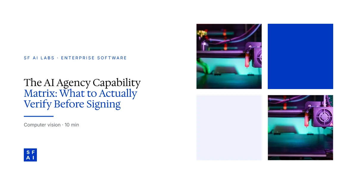 The AI Agency Capability Matrix: What to Actually Verify Before Signing