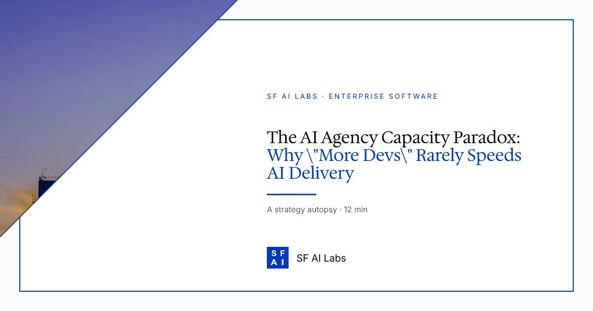 The AI Agency Capacity Paradox: Why "More Devs" Rarely Speeds AI Delivery