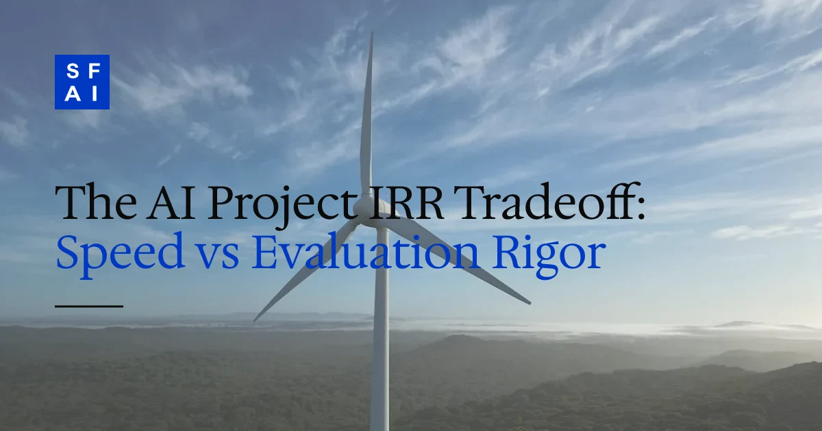 The AI Project IRR Tradeoff: Speed vs Evaluation Rigor