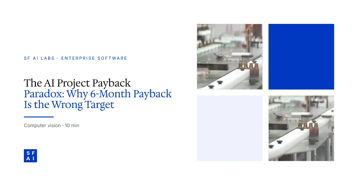 The AI Project Payback Paradox: Why 6-Month Payback Is the Wrong Target