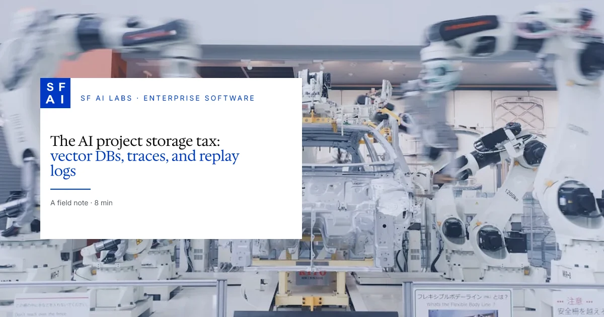 The AI project storage tax: vector DBs, traces, and replay logs