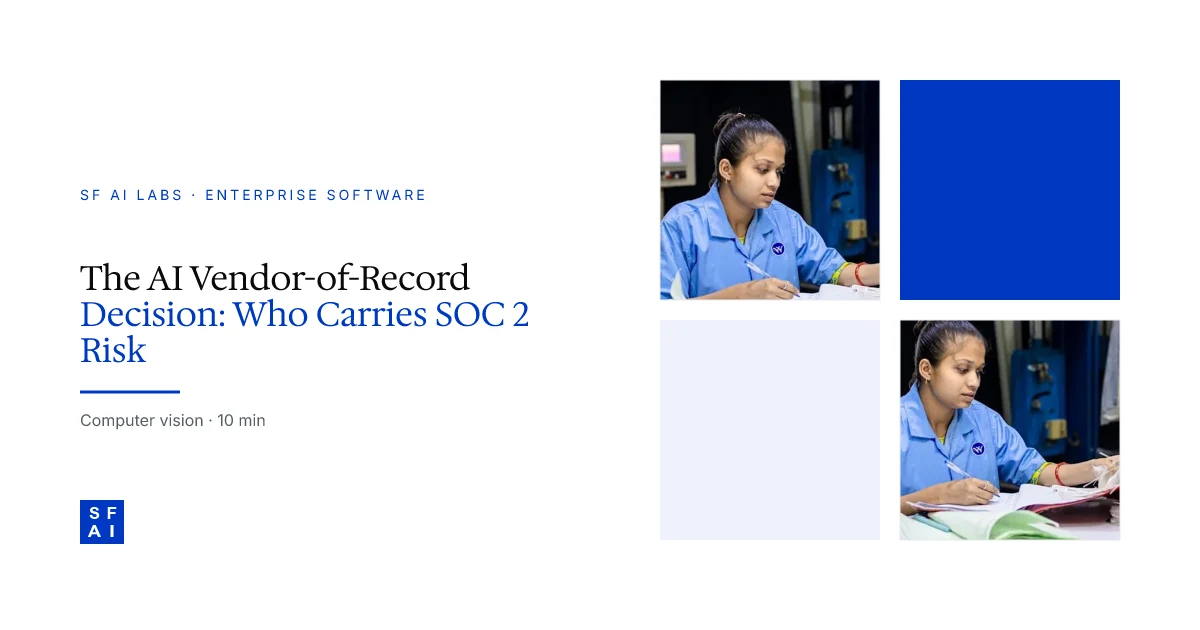 The AI Vendor-of-Record Decision: Who Carries SOC 2 Risk