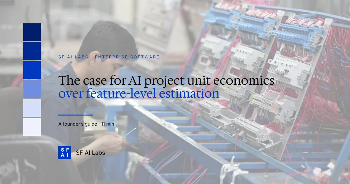 The case for AI project unit economics over feature-level estimation