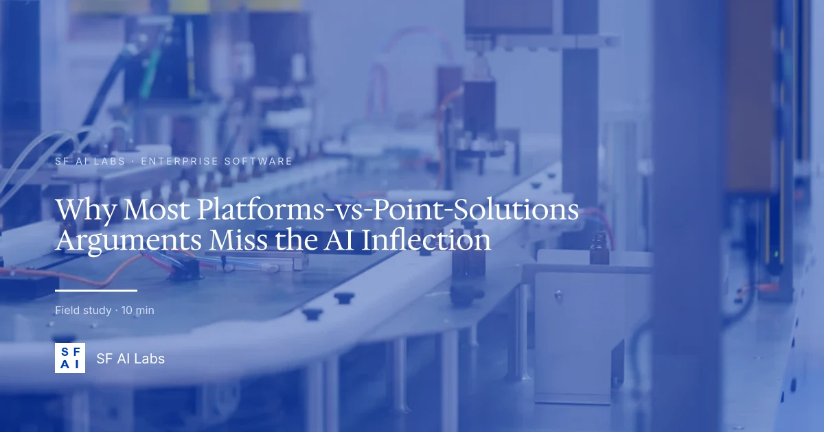 Why Most Platforms-vs-Point-Solutions Arguments Miss the AI Inflection